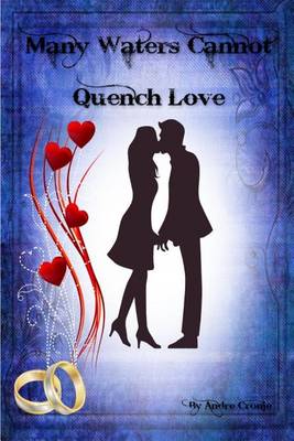 Book cover for Many Waters Cannot Quench Love