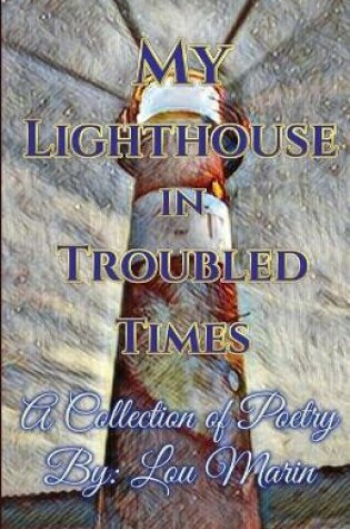 Cover of My Lighthouse in Troubled Times