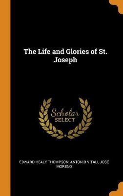 Book cover for The Life and Glories of St. Joseph