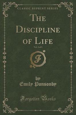 Book cover for The Discipline of Life, Vol. 2 of 3 (Classic Reprint)