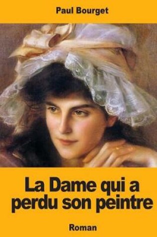 Cover of La Dame qui a perdu son peintre