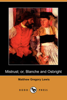 Book cover for Mistrust; Or, Blanche and Osbright (Dodo Press)