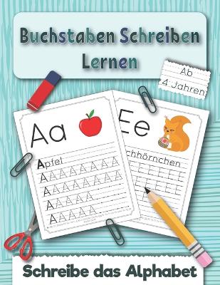 Cover of Buchstaben Schreiben Lernen ab 4 Jahren