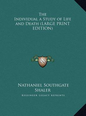 Book cover for The Individual a Study of Life and Death