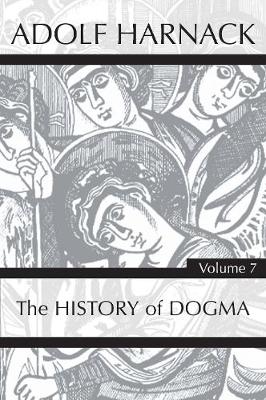 Book cover for History of Dogma, Volume 7