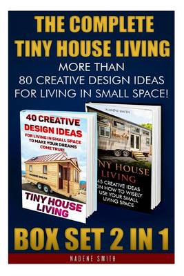 Cover of The Complete Tiny House Living BOX SET 2 IN 1