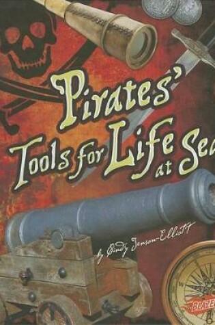 Cover of Pirates' Tools for Life at Sea