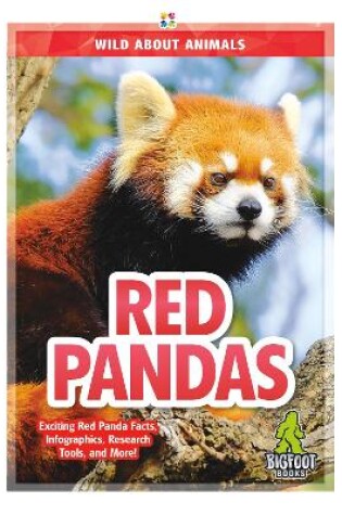 Cover of Wild About Animals: Red Pandas