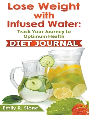 Book cover for Lose Weight With Infused Water