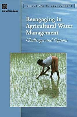 Book cover for Reengaging in Agricultural Water Management: Challenges and Options