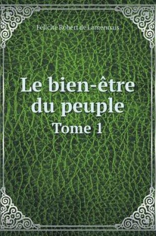 Cover of Le bien-être du peuple Tome 1