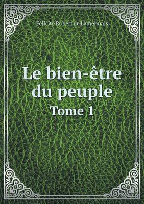 Book cover for Le bien-être du peuple Tome 1