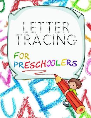 Book cover for Letter Tracing For Preschoolers