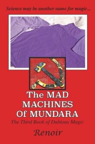 Cover of The Mad Machines of Mundara