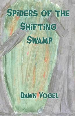 Book cover for Spiders of the Shifting Swamp