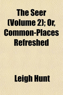 Book cover for The Seer (Volume 2); Or, Common-Places Refreshed