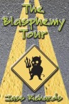Book cover for The Blasphemy Tour