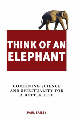 Book cover for Think of an Elephant: A New Way of Seeing and Being in the World