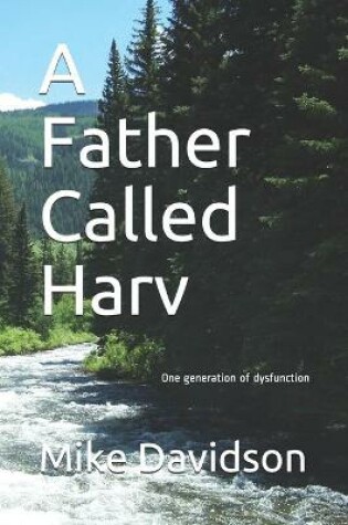 Cover of A Father Called Harv