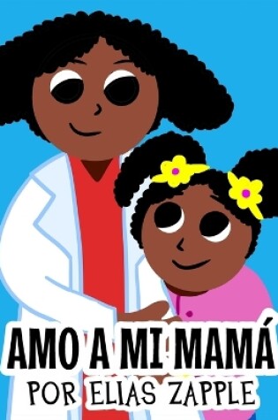 Cover of Amo a mi mamá