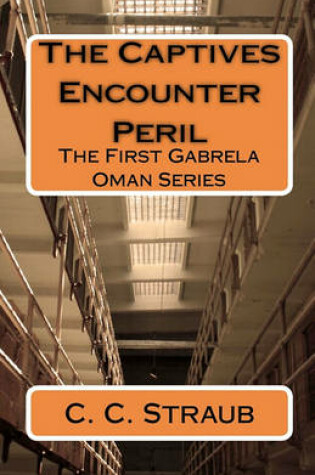Cover of The Captives Encounter Peril