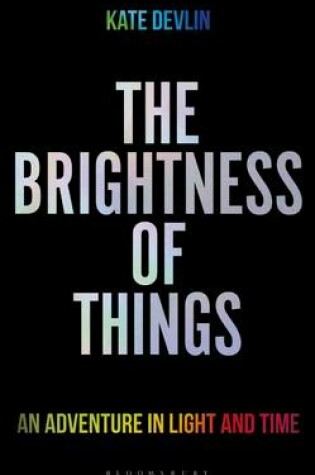Cover of The Brightness of Things