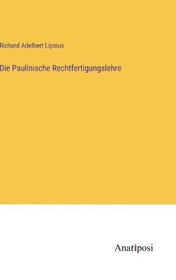 Book cover for Die Paulinische Rechtfertigungslehre