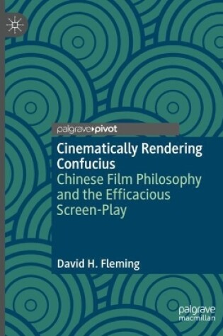 Cover of Cinematically Rendering Confucius