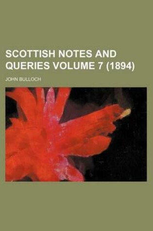 Cover of Scottish Notes and Queries Volume 7 (1894)