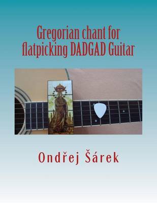 Book cover for Gregorian chant for flatpicking DADGAD Guitar