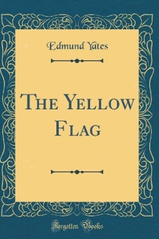 Cover of The Yellow Flag (Classic Reprint)