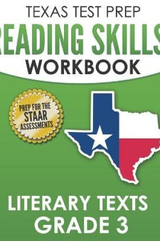 Cover of TEXAS TEST PREP Reading Skills Workbook Literary Texts Grade 3