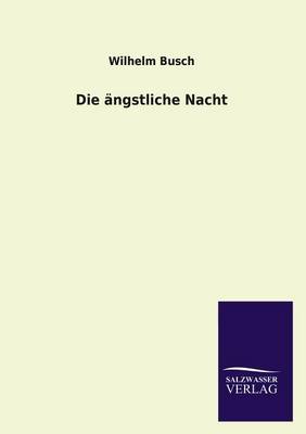 Book cover for Die Angstliche Nacht