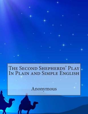 Cover of The Second Shepherds' Play In Plain and Simple English