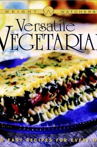 Cover of Weight Watchers Versatile Vegetarian