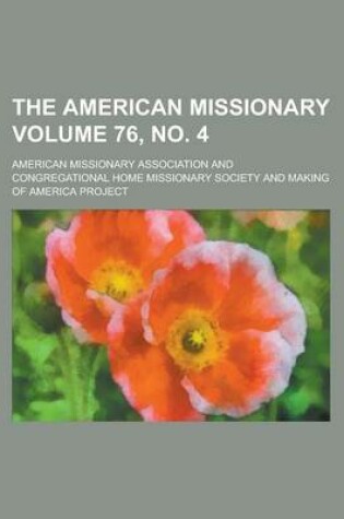 Cover of The American Missionary Volume 76, No. 4