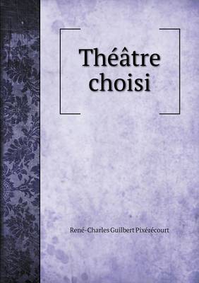 Book cover for Théâtre choisi