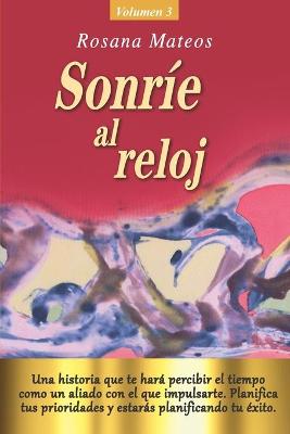 Cover of Sonrie al reloj (Volumen 3 trilogia)