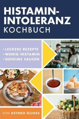 Cover of Histamin-Intoleranz Kochbuch