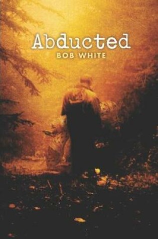 Cover of Abducted