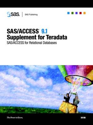 Book cover for SAS/ACCESS 9.1 Supplement for Teradata (SAS/ACCESS for Relational Databases)