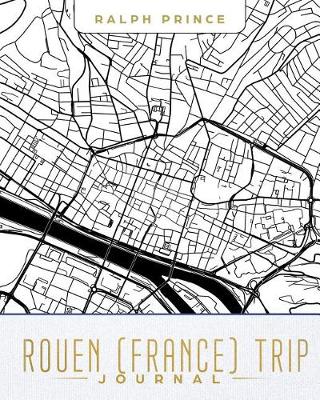Book cover for Rouen (France) Trip Journal