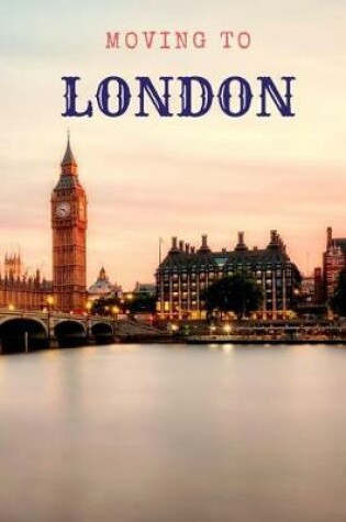 Cover of Moving to London