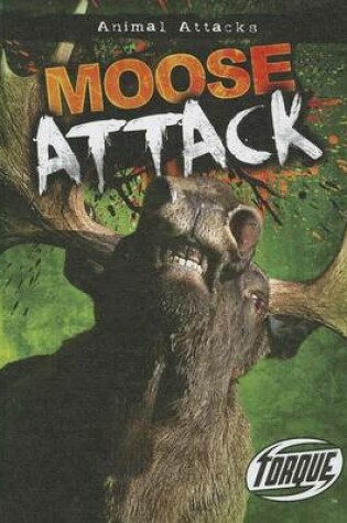 Cover of Moose Attack