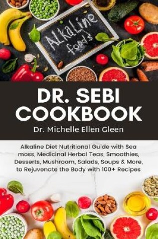 Cover of Dr. Sebi Cookbook