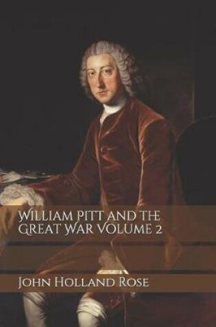 Cover of William Pitt and the Great War Volume 2