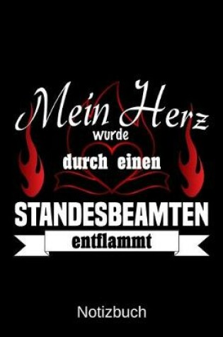 Cover of Mein Herz wurde durch einen Standesbeamten entflammt