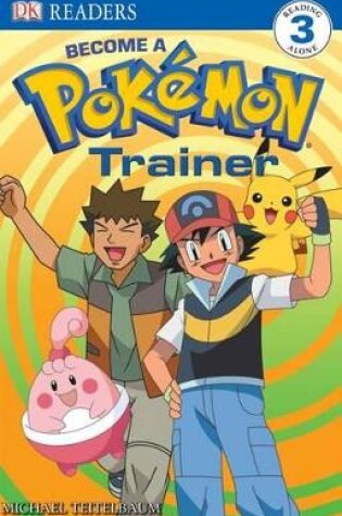 Cover of Become a Pokemon Trainer