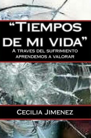 Cover of Tiempos de Mi Vida