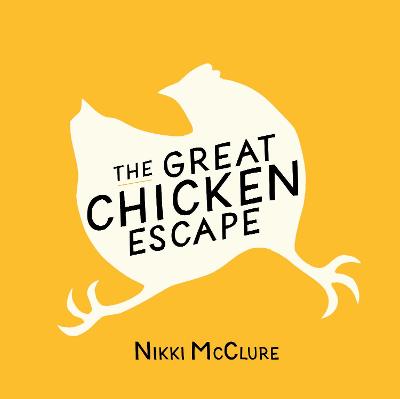 Book cover for The Great Chicken Escape